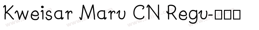 Kweisar Maru CN Regu字体转换